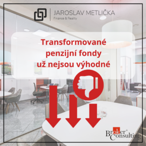 Transformované penzijní fondy nejsou výhodné, penzijní připojištění není výhodné, lepší je DPS
